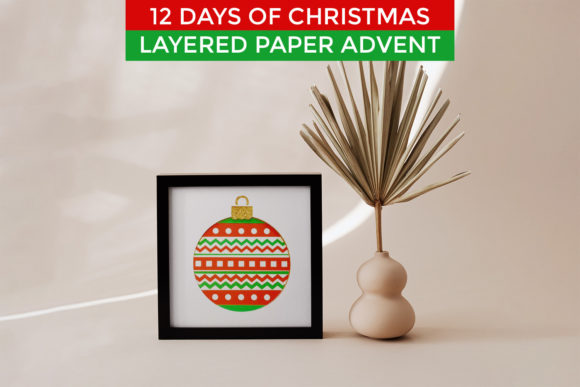 Download 12 Days of Christmas Layered Advent SVG - Advent svg Collection